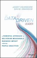 Jenny Dearborn - The Data Driven Leader: A Powerful Approach to Delivering Measurable Business Impact Through People Analytics - 9781119382201 - V9781119382201