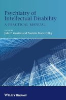 . Ed(S): Gentile, Julie P.; Gillig, Paulette Marie - Psychiatry of Intellectual Disability - 9781119993810 - V9781119993810