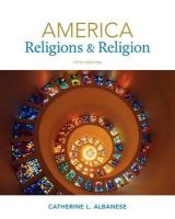 Catherine Albanese - America: Religions and Religion - 9781133050025 - V9781133050025