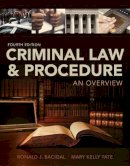 Tate, Mary; Bacigal, Ronald J. - Criminal Law and Procedure - 9781133591887 - V9781133591887