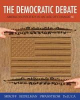 Bruce Miroff - The Democratic Debate: American Politics in an Age of Change - 9781133604396 - V9781133604396