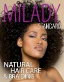 Diane Carol Bailey - Milady Standard Natural Hair Care & Braiding - 9781133693680 - V9781133693680