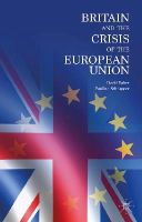 David Baker - Britain and the Crisis of the European Union - 9781137005199 - V9781137005199