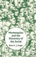 Brian Singer - Montesquieu and the Discovery of the Social - 9781137027696 - V9781137027696