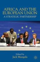 J. Mangala (Ed.) - Africa and the European Union: A Strategic Partnership - 9781137269461 - V9781137269461