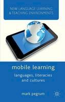 M. Pegrum - Mobile Learning: Languages, Literacies and Cultures - 9781137309808 - V9781137309808