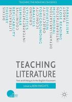 Ben Knights (Ed.) - Teaching Literature: Text and Dialogue in the English Classroom - 9781137311085 - V9781137311085