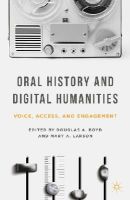 Douglas A. Boyd - Oral History and Digital Humanities: Voice, Access, and Engagement - 9781137322012 - V9781137322012