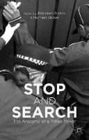 Rebekah Delsol - Stop and Search: The Anatomy of a Police Power - 9781137336095 - V9781137336095