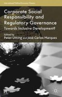 N/A - Corporate Social Responsibility and Regulatory Governance: Towards Inclusive Development? (International Political Economy) - 9781137355218 - V9781137355218