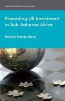 R. Hendrickson - Promoting U.S. Investment in Sub-Saharan Africa - 9781137365439 - V9781137365439