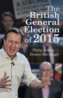 Cowley, Philip; Kavanagh, Dennis - The British General Election of 2015 - 9781137366139 - V9781137366139