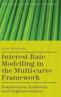 Marc Henrard - Interest Rate Modelling in the Multi-Curve Framework: Foundations, Evolution and Implementation (Applied Quantitative Finance) - 9781137374653 - V9781137374653