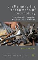 M. Hayler - Challenging the Phenomena of Technology - 9781137377852 - V9781137377852