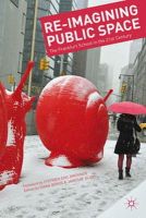 D. Boros (Ed.) - Re-Imagining Public Space: The Frankfurt School in the 21st Century - 9781137383433 - V9781137383433