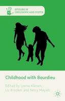 Leena Alanen (Ed.) - Childhood with Bourdieu - 9781137384737 - V9781137384737