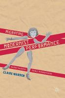 Claire Warden - Migrating Modernist Performance: British Theatrical Travels Through Russia - 9781137385697 - V9781137385697