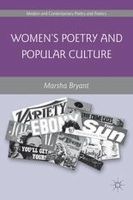 Marsha Bryant - Women's Poetry and Popular Culture (Modern and Contemporary Poetry and Poetics) - 9781137386212 - V9781137386212