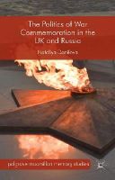 Nataliya Danilova - The Politics of War Commemoration in the UK and Russia - 9781137395702 - V9781137395702