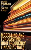 Stavros Degiannakis - Modelling and Forecasting High Frequency Financial Data - 9781137396488 - V9781137396488