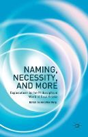 Jonathan Berg - Naming, Necessity and More: Explorations in the Philosophical Work of Saul Kripke - 9781137400925 - V9781137400925