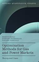 Enrico Edoli - Optimization Methods for Gas and Power Markets: Theory and Cases - 9781137412966 - V9781137412966