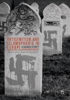 James Renton (Ed.) - Antisemitism and Islamophobia in Europe: A Shared Story? - 9781137412997 - V9781137412997