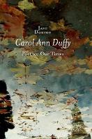 Jane Dowson - Carol Ann Duffy: Poet for Our Times - 9781137415622 - V9781137415622