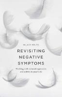 Hilary Mairs - Revisiting Negative Symptoms: A Guide to Psychosocial Interventions for Mental Health Practitioners - 9781137426635 - V9781137426635
