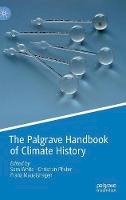 Sam White (Ed.) - The Palgrave Handbook of Climate History - 9781137430199 - V9781137430199