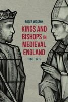 Roger Wickson - Kings and Bishops in Medieval England, 1066-1216 - 9781137431165 - V9781137431165