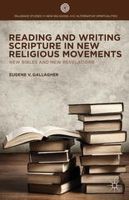 E. Gallagher - Reading and Writing Scripture in New Religious Movements: New Bibles and New Revelations - 9781137434821 - V9781137434821