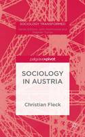 Christian Fleck - Sociology in Austria since 1945 - 9781137435866 - V9781137435866