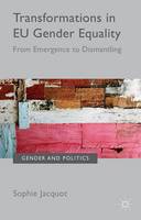 Sophie Jacquot - Transformations in EU Gender Equality: From emergence to dismantling - 9781137436566 - V9781137436566
