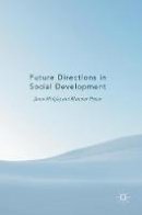 James Midgley - Future Directions in Social Development - 9781137445971 - V9781137445971