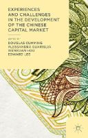 Douglas Cumming - Experiences and Challenges in the Development of the Chinese Capital Market - 9781137454621 - V9781137454621