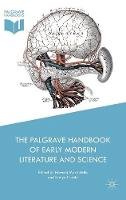 Howard Marchitello (Ed.) - The Palgrave Handbook of Early Modern Literature and Science - 9781137467782 - V9781137467782