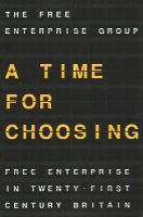 T. Na - A Time for Choosing: Free Enterprise in Twenty-First Century Britain - 9781137482563 - V9781137482563