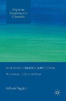 Raffaela Puggioni - Rethinking International Protection: The Sovereign, the State, the Refugee - 9781137483096 - V9781137483096