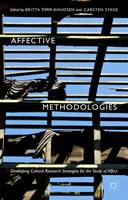 Britta Timm Knudsen (Ed.) - Affective Methodologies: Developing Cultural Research Strategies for the Study of Affect - 9781137483188 - V9781137483188