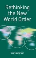 Georg Sorensen - Rethinking the New World Order - 9781137483249 - V9781137483249