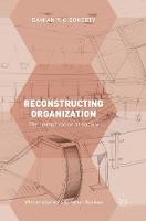 Damian P. O´doherty - Reconstructing Organization: The Loungification of Society - 9781137489203 - V9781137489203