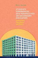 Emer Smyth - Students´ Experiences and Perspectives on Secondary Education: Institutions, Transitions and Policy - 9781137493842 - V9781137493842