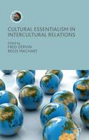 Fred Dervin (Ed.) - Cultural Essentialism in Intercultural Relations - 9781137498588 - V9781137498588