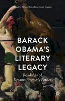 Richard Purcell (Ed.) - Barack Obama´s Literary Legacy: Readings of Dreams From My Father - 9781137501523 - V9781137501523