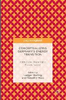 Ludger Gailing (Ed.) - Conceptualizing Germany´s Energy Transition: Institutions, Materiality, Power, Space - 9781137505927 - V9781137505927