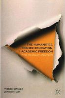 Michael Bérubé - The Humanities, Higher Education, and Academic Freedom: Three Necessary Arguments - 9781137506115 - V9781137506115