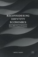 Laszlo Garai - Reconsidering Identity Economics: Human Well-Being and Governance - 9781137525604 - V9781137525604
