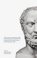 Christian R. Thauer (Ed.) - Thucydides and Political Order: Concepts of Order and the History of the Peloponnesian War - 9781137527622 - V9781137527622