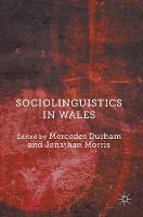 Mercedes Durham (Ed.) - Sociolinguistics in Wales - 9781137528964 - V9781137528964